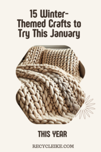 Craft Projects for January