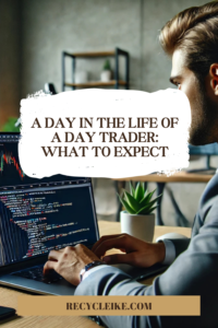 Life of a Day Trader