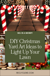 DIY Christmas Yard Art Ideas