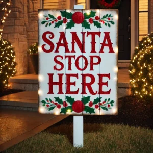 Santa Stop Here Sign